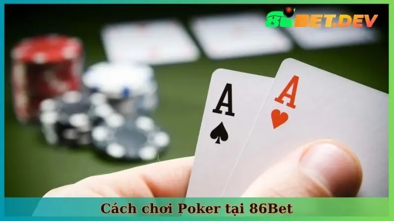 Cách Chơi Poker