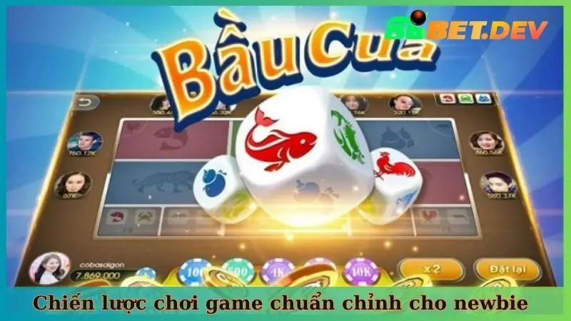 Chiến lược chơi game chuẩn chỉnh cho newbie