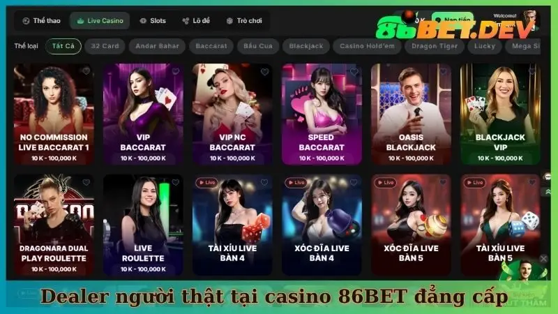 Dealer người thật tại casino 86BET đẳng cấp