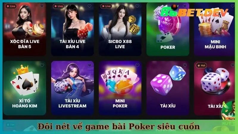 Đôi nét về game bài Poker siêu cuốn