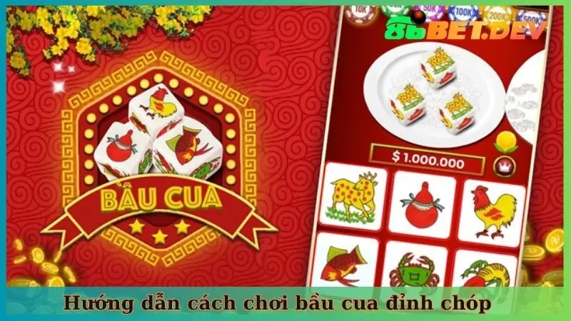 Hướng dẫn cách chơi Bầu Cua đỉnh chóp tại nhà cái 86Bet