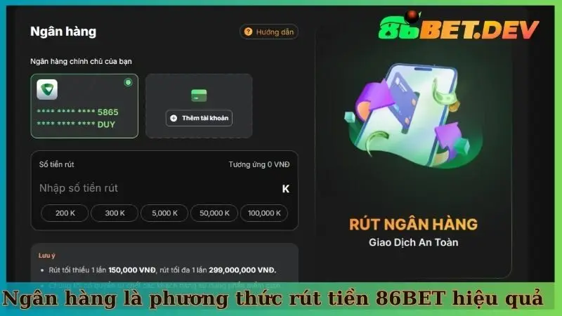 Ngân hàng là phương thức rút tiền 86BET hiệu quả