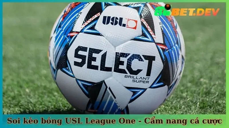 Soi kèo bóng đá USL League One - Cẩm nang cá cược