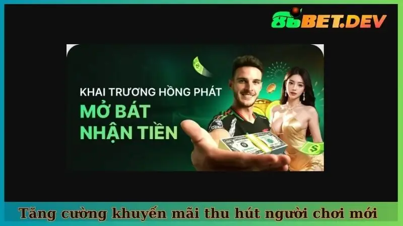 Tăng cường khuyến mãi thu hút người chơi mới