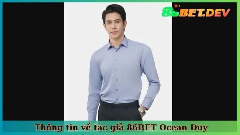 Thông tin về tác giả 86BET Ocean Duy